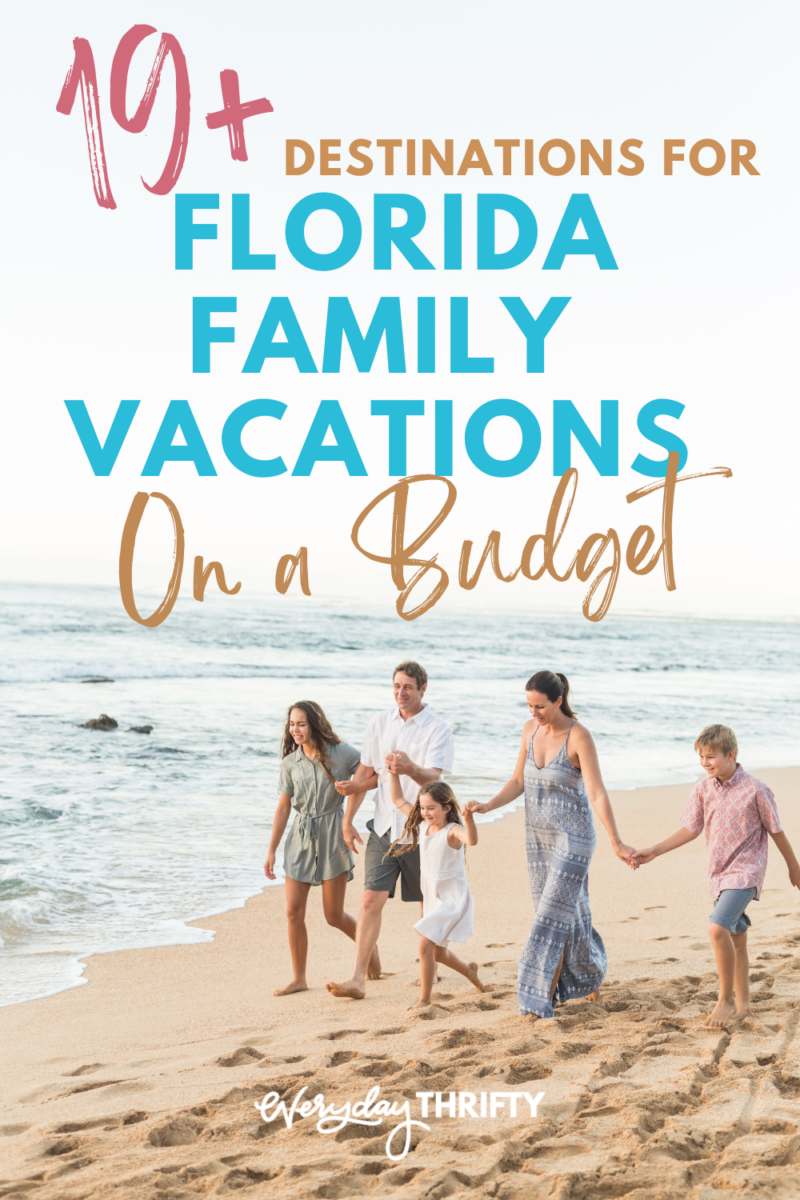 How To Plan A Trip To Florida The Best Family Vacations in Florida on a Budget - Everyday Thrifty