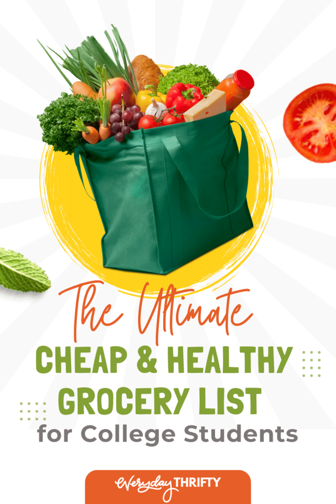 Pinterest image of reusable shopping bag with cheap & healthy grocery list ideas for college students.